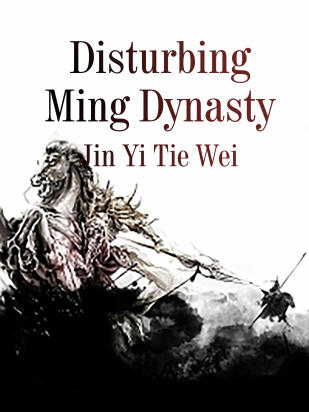 Disturbing Ming Dynasty
